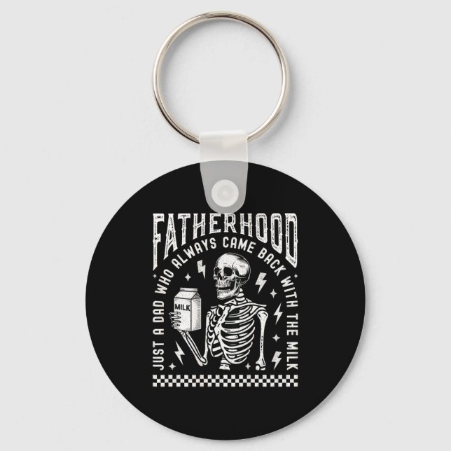 Fatherhood Just A Dad Who Came Back With The Milk  Schlüsselanhänger (Vorderseite)