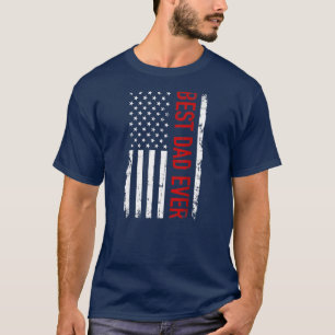 Father's day Best dad ever with US american flag T-Shirt