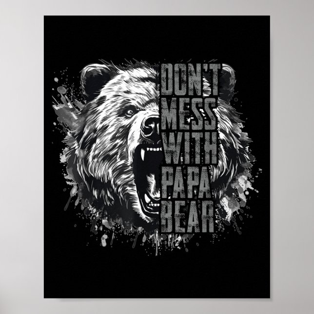 Father's Day Don't Mess With Papa Bear  Poster (Vorne)