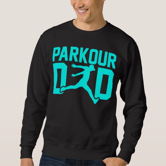 Father's Day Free Running Traceur Daddy Parkour Da Sweatshirt (Vorderseite)