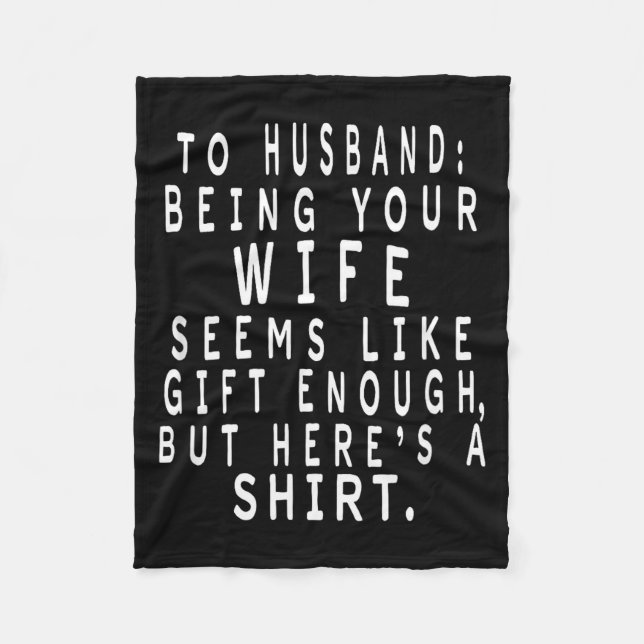 Father's Day Gift From Wife To Husband Sarcastic Q Fleecedecke (Vorderseite)