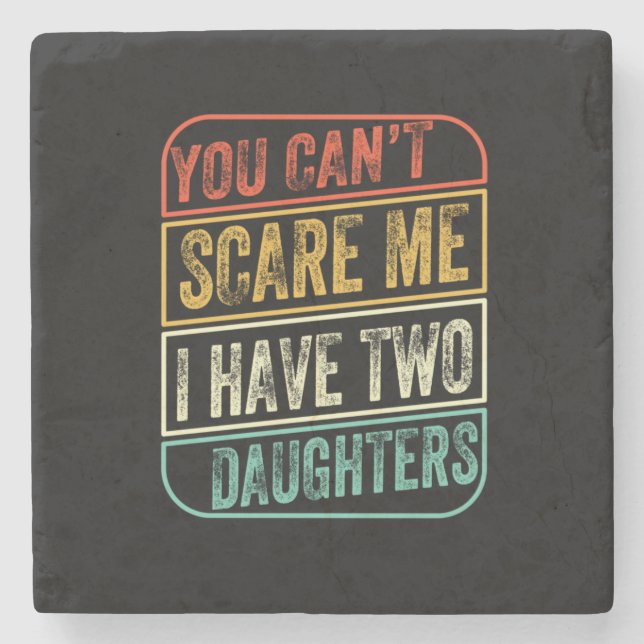 Father's Day I Have Two Daughters Steinuntersetzer (Vorderseite)