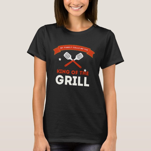 Father's Day  King Of The Grill T-Shirt (Vorderseite)