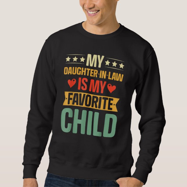 Fathers Day  My Daughter In Law Is My Favorite Chi Sweatshirt (Vorderseite)