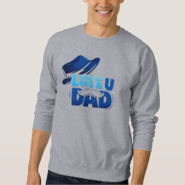father's day sweatshirt