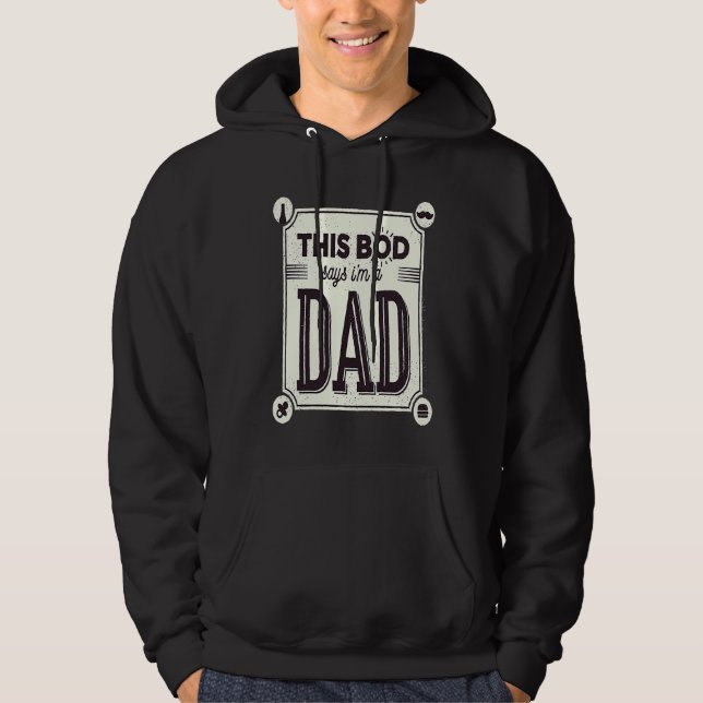 Fathers Day This Bod belongs to a Dad Daddy Hoodie (Vorderseite)