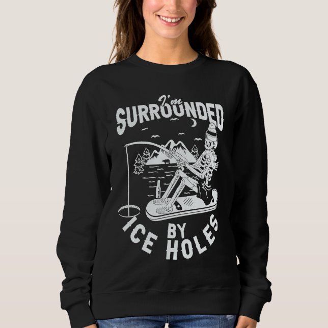 Father's Day Winter Fishing Fisherman Ice Hole Sweatshirt (Vorderseite)