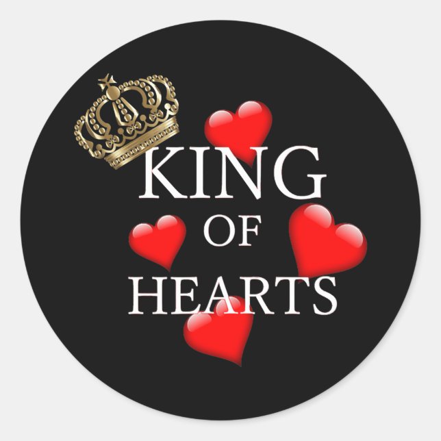 Fathers or Valentines Day King of Hearts with a Runder Aufkleber (Vorderseite)