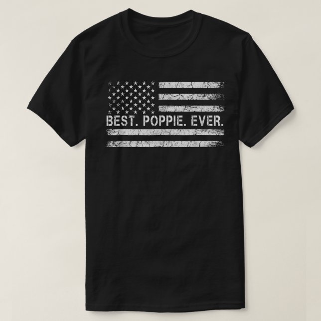 Fathers Say Best Poppie Ever With US American Flag T-Shirt (Design vorne)