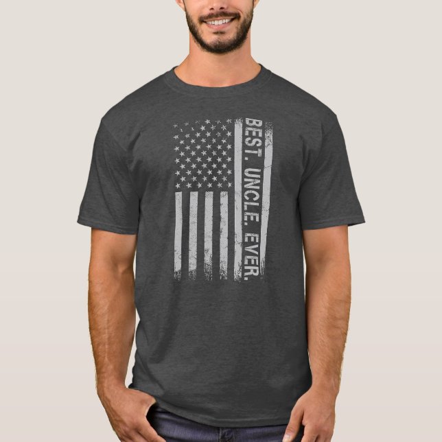 Father's Say Best Uncle Ever With US American T-Shirt (Vorderseite)