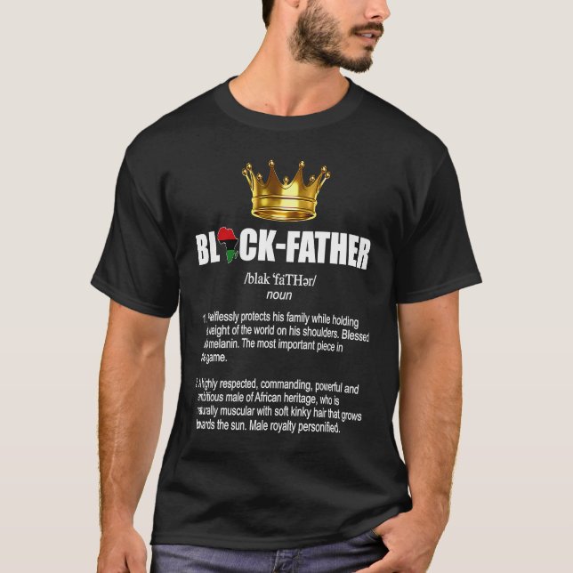 Fatheru2019s Day Black Father Definition African A T-Shirt (Vorderseite)