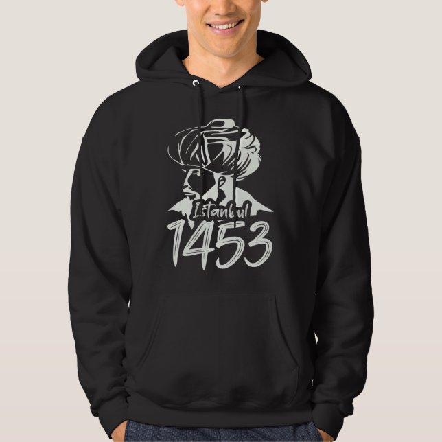Fatih Sultan Mehmet Mehmed Istanbul 1453 For A Tur Hoodie (Vorderseite)