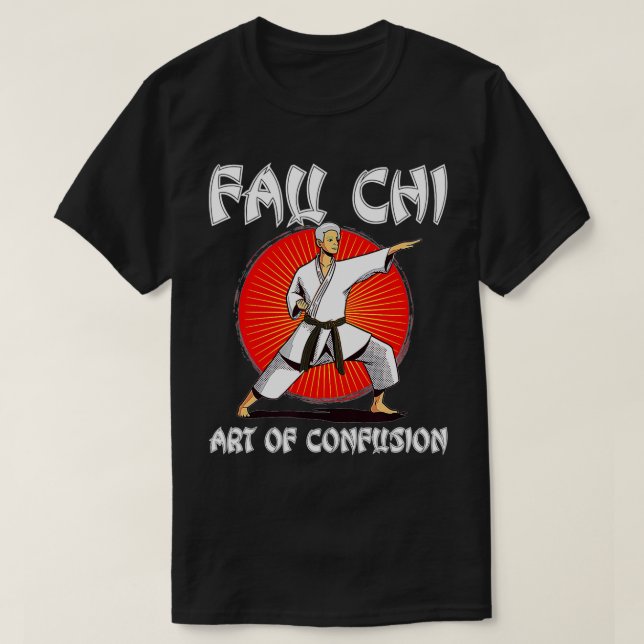 Fau Chi Art of Confusion Funny Dr. Fauci Meme T-Shirt (Design vorne)