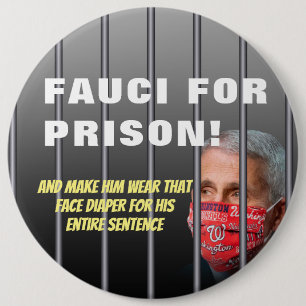 Fauci für das Gefängnis - Anti-Anthony Fauci Button
