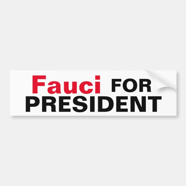 Fauci für Präsident Autoaufkleber (Vorne)