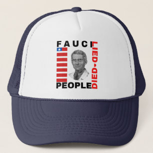 Fauci Lied People starb Truckerkappe