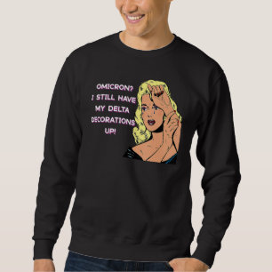 Fauci Omicron Science Anti Mask Arrest Fauci Dr. F Sweatshirt