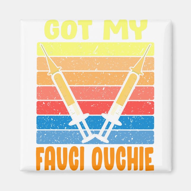 Fauci Ouchie Impfhemd für Männer Frauen Magnet (Vorne)