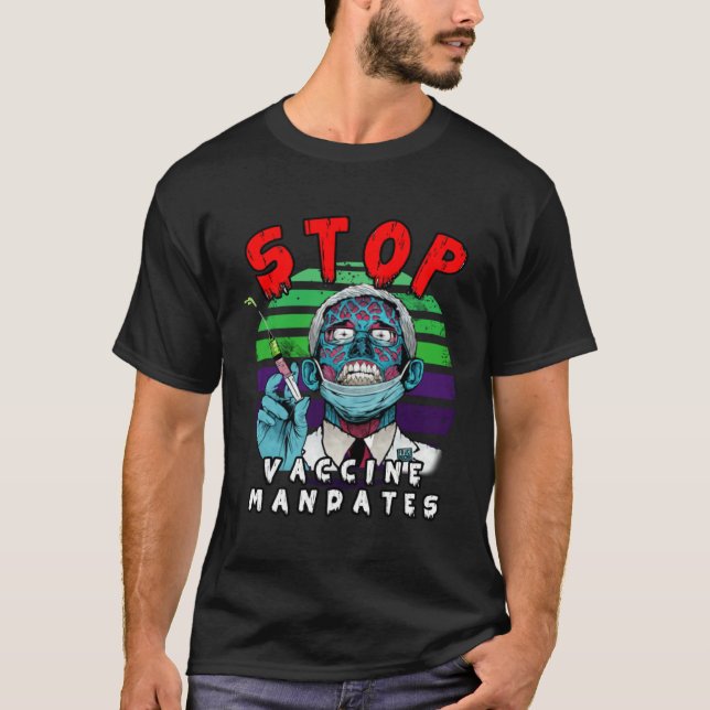 Fauci Stop Vaccine Mandate Arrest Fauci My Body Va T-Shirt (Vorderseite)