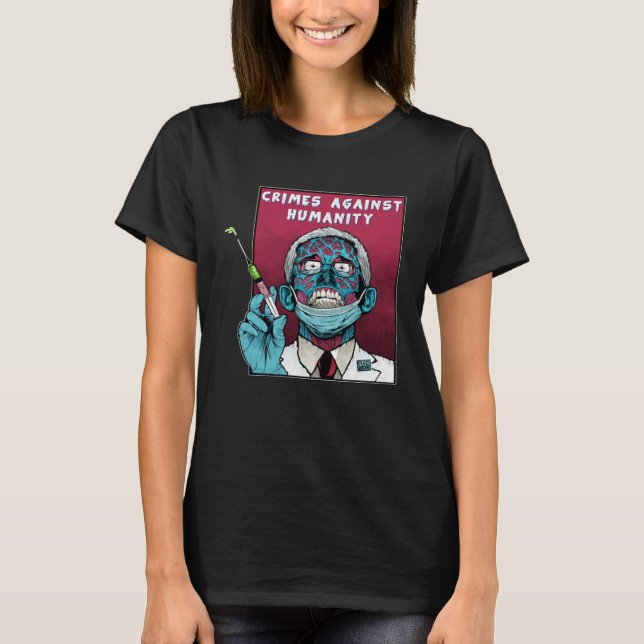 Fauci Stop Vaccine Mandate Arrest Fauci My Body Va T-Shirt (Vorderseite)
