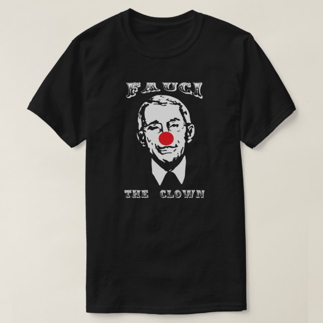 FAUCI THE CLOWN T - Shirt (Design vorne)