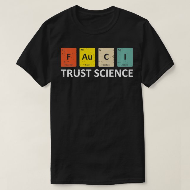 Fauci Trust Science Periodic Table Team Doctor An T-Shirt (Design vorne)