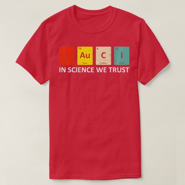 Fauci Trust Science Periodic Table Team Doktor und T-Shirt (Design vorne)