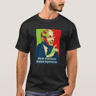 Fauci Variant Science Anti Maske Arrest Fauci Dr.  T-Shirt
