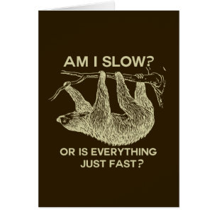 Faulenzen bin ich langsam?