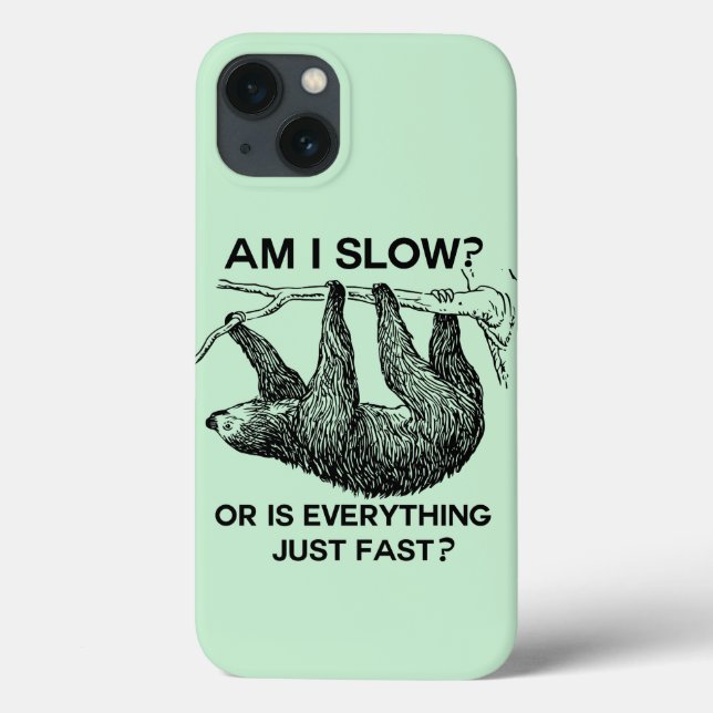 Faulenzen bin ich langsam? Case-Mate iPhone hülle (Rückseite)