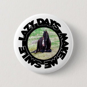 Fauler Tagesknopf Button