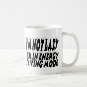 Faules Energiesparen lustiges Zitat schwarze Typog Kaffeetasse