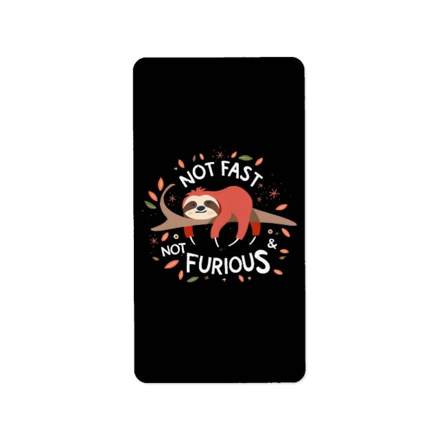 Faulheit - Nicht schnell, nicht wütend Adressaufkleber (Vorne)