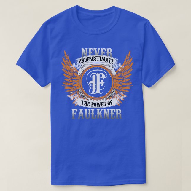 Faulkner Name Shirt nie unterschätzen Power (Design vorne)