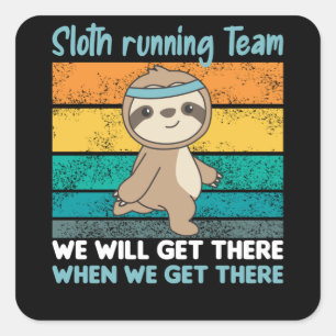 Faulle laufen Team Sloths Run Cozy Quadratischer Aufkleber