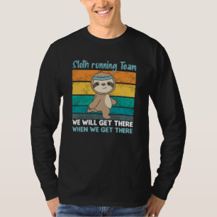 Faulle laufen Team Sloths Run Cozy T-Shirt