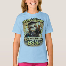 Faultier BSN-Absolventen-Shirt | Langsam und Bestä