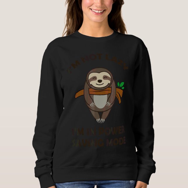 Faultier ENERGIESPARMODUS Sweatshirt (Vorderseite)