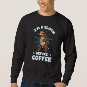 Faultier Faules Tier Kaffee Tierpfleger Wild Baum Sweatshirt