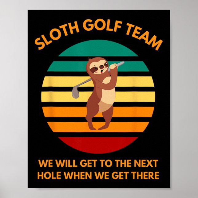 Faultier Golf Team Langsame Golfer Lustige Golf-Fa Poster (Vorne)