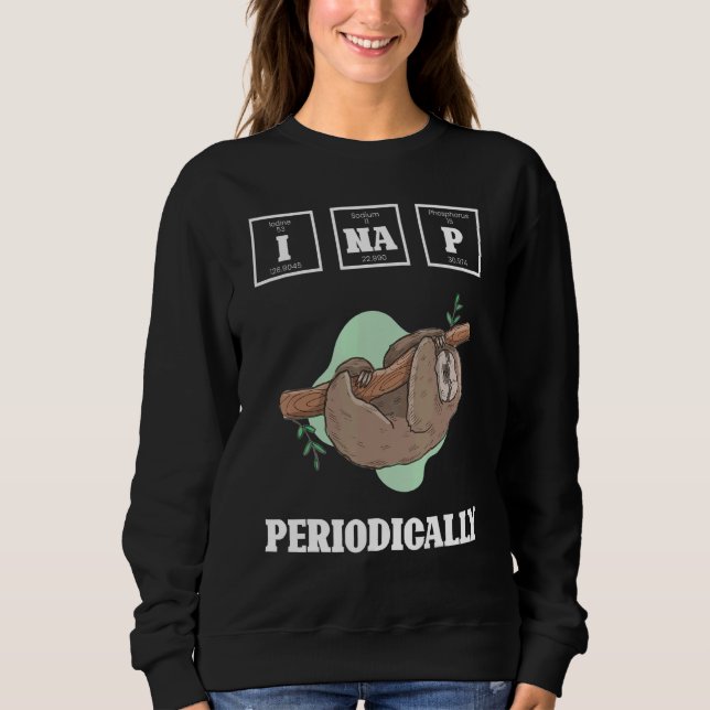 Faultier-Grafik von Sloth periodisch lazy Sloths Sweatshirt (Vorderseite)