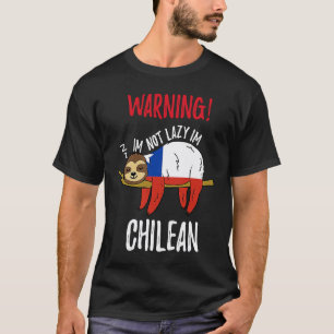 Faultier mit chilenischer Flagge Ich bin nicht fau T-Shirt