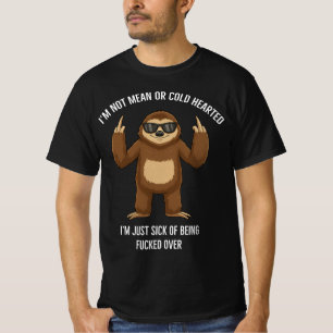 Faultier Mittelfinger Ich bin nicht böse oder kalt T-Shirt