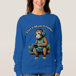 Faultier-Modus Engagiert Lustige Entspannende Vibe Sweatshirt