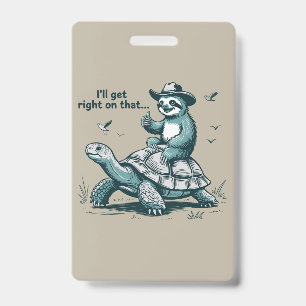 Faultier Reitet Schildkröte Humor Ich Werde Mich D Ausweis