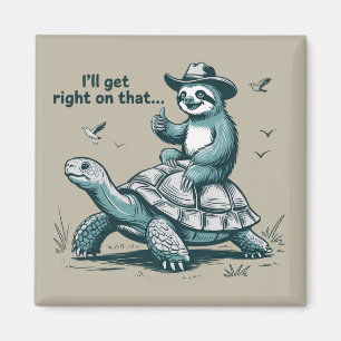 Faultier Reitet Schildkröte Humor Ich Werde Mich D Magnet