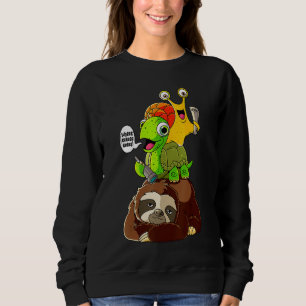 Faultier Schildkröte Schnecke Lustiger Tierliebhab Sweatshirt