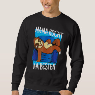 Faultier-Sohn ist sauer, Mama kocht am besten Sweatshirt