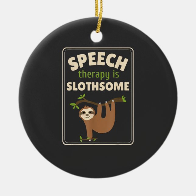 Faultier Sprachtherapeut Sprachtherapie Pathologie Keramik Ornament (Vorne)