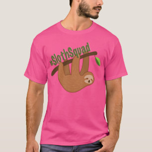 Faultier-Truppe T-Shirt